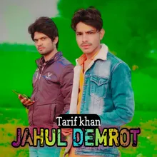 JAHUL DEMROT